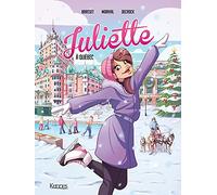 Juliette à Québec BD T05