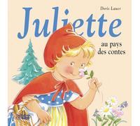 Juliette au pays des contes - Dès 3 ans