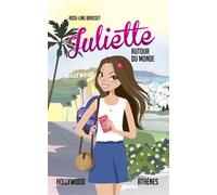 Juliette autour du monde T05 Juliette à Hollywood et Athènes - Rose-Line Brasset - Kennes - Les 3 As - broché - Roman junior