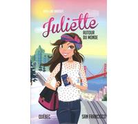 Juliette Autour Du Monde Tome 3 - Québec - San Fransisco