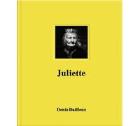 Juliette - Denis Dailleux - Le Bec En L'air Eds - relié - Beau livre
