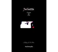 Juliette : Descent & Rise: - A Tale In Two Parts -