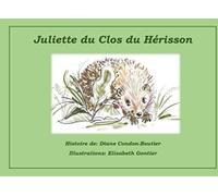 Juliette du Clos du Hérisson