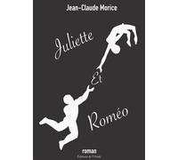 Juliette et Roméo - Jean-Claude Morice - L'onde Eds De - broché - Roman