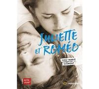 Juliette et Roméo Yves-Marie Clément (Auteur)