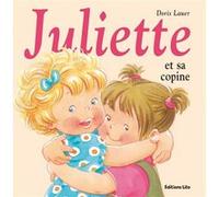Juliette et sa copine Doris Lauer (Auteur)