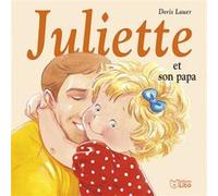 Juliette et son papa Doris Lauer (Auteur)
