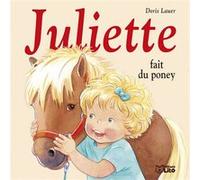 Juliette fait du poney Doris Lauer (Auteur)
