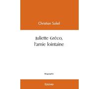 Juliette Gréco, l'amie lointaine