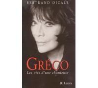 Juliette Gréco - Les Vies D'une Chanteuse