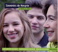 Juliette Hurel - Souvenirs De Hongrie
