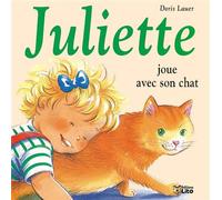 Juliette joue avec son chat - Doris Lauer - Lito - cartonné - Album éveil dès la naissance
