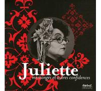Juliette, Mensonges et autres confidences