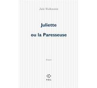 Juliette ou la Paresseuse Julie Wolkenstein (Auteur)