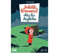 Juliette Pommerol chez les Angliches - Valentine Goby - Thierry Magnier Eds - broché - Roman junior dès 9 ans