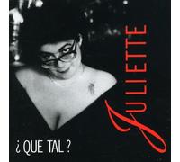 Juliette - Que tal ?