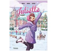 Juliette - Tome 5 - Juliette À Québec