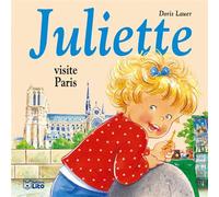 Juliette visite paris - Doris Lauer - Lito - cartonné - Album éveil dès la naissance