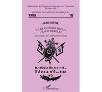 Julio antonio mella l'ange rebelle - Aux origines du Communisme cubain - Jean Ortiz - L'harmattan - Livre