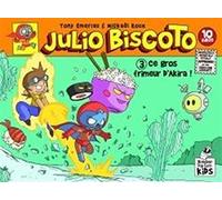 Julio Biscoto T03: Ce gros frimeur d'Akira!