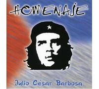 Julio Cesar Barbosa - Homenaje Al Che Guevara [Import]