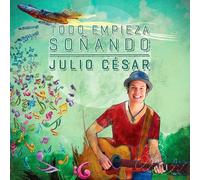 Julio Cesar - Todo Empieza Sonando [Cd]