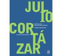 Júlio Cortázar - Encontros