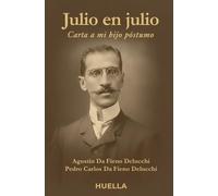 Julio en julio: Carta a mi hijo póstumo