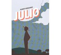 Julio - Gilbert Hernandez - Atrabile - relié - Bande dessinée