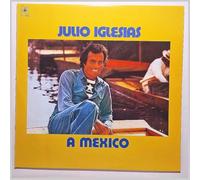 JULIO IGLESIAS - a mexico LP