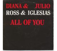 JULIO IGLESIAS AND DIANA ROSS - ALL OF YOU 7 INCH (7" VINYL 45) DUTCH CBS 1984