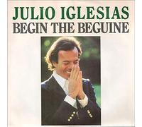 Julio Iglesias - Begin The Beguine