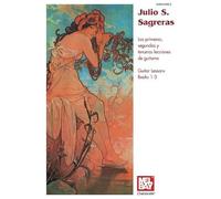 Julio S Sagreras Guitar Lessons Books 1-3