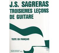 Julio Sagreras: Troisiemes Leçons De Guitare - Partitions