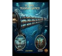JULIO VERNE El Túnel Transatlántico
