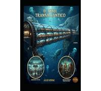 JULIO VERNE El Túnel Transatlántico