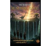 Julio Verne The Secret of the Inaccessible Plateau