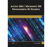 Julitta Korol Access 2021 / Microsoft 365 Programming by Example (Poche)