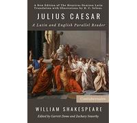 Julius Caesar: A Latin and English Parallel Reader