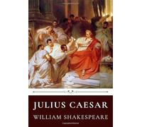 Julius Caesar by William Shakespeare