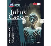 Julius Caesar Class IX & X | Text and Paraphrase | Reference to Context Questions | Workbook | MCQs | ICSE Revised Edition