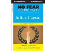 Julius Caesar (No Fear Shakespeare): No Fear Shakespeare Deluxe Student Editions - Shakespeare Side-by-Side Plain English