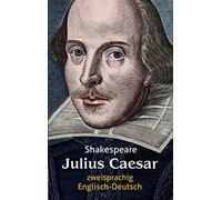 Julius Caesar: Shakespeare: Zweisprachig. Englisch-Deutsch / Julius Cäsar