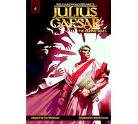 Julius Caesar: The Graphic Novel