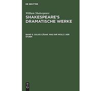 Julius Cäsar. Was Ihr Wollt. Der Sturm