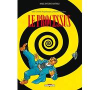 Julius Corentin Acquefacques, prisonnier des rêves, tome 3 : Le Processus