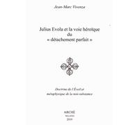 Julius Evola et la voie héroïque du «détachement parfait». Doctrine de l’Eveil: Doctrine de l'Eveil et métaphysique de la non-substance