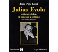 Julius Evola, métaphysicien et penseur politique