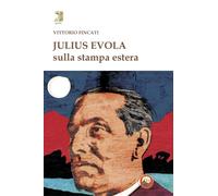 Julius Evola sulla stampa estera