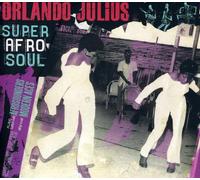 Julius, Orlando - Super Afro Soul [Import]